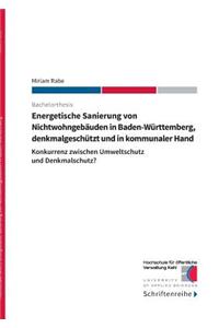 Energetische Sanierung von Nichtwohngebäuden in Baden-Württemberg, denkmalgeschützt und in kommunaler Hand