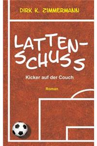 Lattenschuss