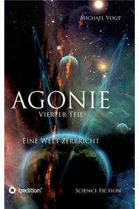 Agonie - Vierter Teil