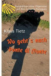 Wo geht´s nach Ponte di Monte