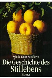 Die Geschichte Des Stillebens