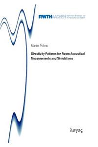 Directivity Patterns for Room Acoustical Measurements and Simulations