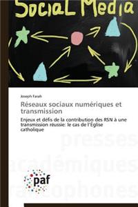 Réseaux Sociaux Numériques Et Transmission