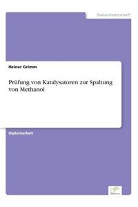 Prüfung von Katalysatoren zur Spaltung von Methanol