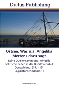 Ostsee. Was u.a. Angelika Mertens dazu sagt