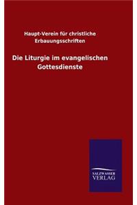 Liturgie im evangelischen Gottesdienste