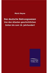Das deutsche Nahrungswesen