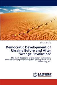 Democratic Development of Ukraine Before and After "Orange Revolution"
