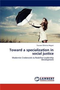 Toward a Specialization in Social Justice