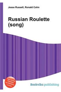 Russian Roulette (Song)