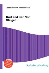 Kurt and Karl Von Steiger