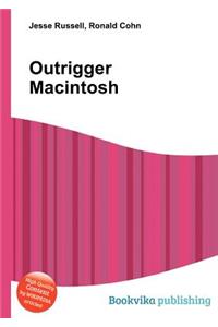 Outrigger Macintosh