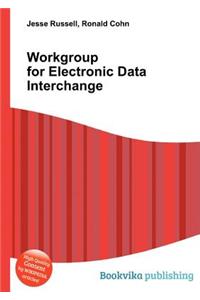 Workgroup for Electronic Data Interchange