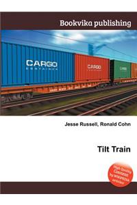 Tilt Train