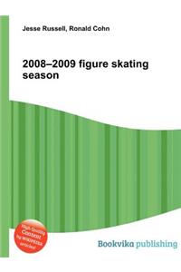 2008-2009 Figure Skating Season
