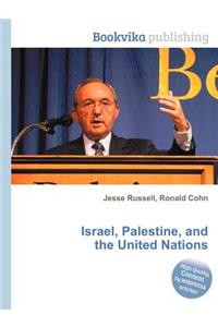 Israel, Palestine, and the United Nations