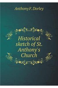 Historical sketch of St. Anthony's Church