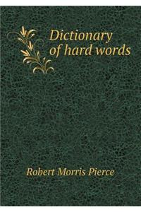 Dictionary of hard words