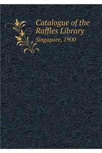 Catalogue of the Raffles Library Singapore, 1900