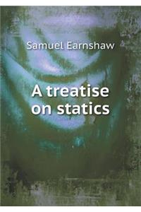 A Treatise on Statics