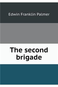 The Second Brigade