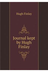 Journal kept by Hugh Finlay