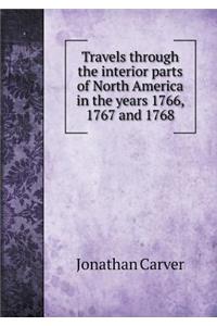 Travels Through the Interior Parts of North America in the Years 1766, 1767 and 1768