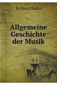 Allgemeine Geschichte der Musik