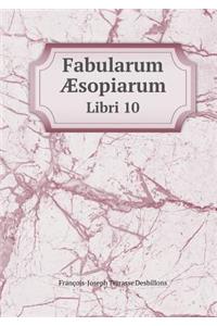 Fabularum Æsopiarum Libri 10