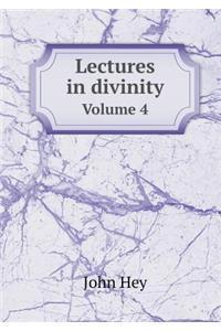 Lectures in Divinity Volume 4