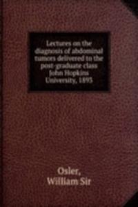 LECTURES ON THE DIAGNOSIS OF ABDOMINAL
