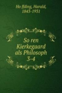 Soren Kierkegaard als Philosoph