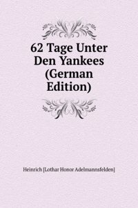 62 Tage Unter Den Yankees (German Edition)