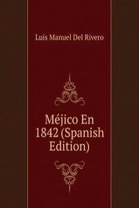 Mejico En 1842 (Spanish Edition)