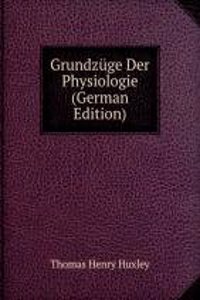 Grundzuge Der Physiologie (German Edition)