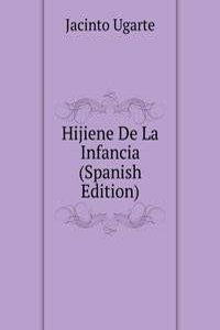 Hijiene De La Infancia (Spanish Edition)