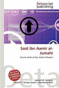 Said Ibn Aamir Al- Jumahi