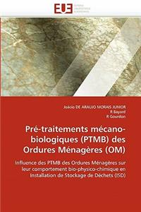 Pré-Traitements Mécano-Biologiques (Ptmb) Des Ordures Ménagères (Om)