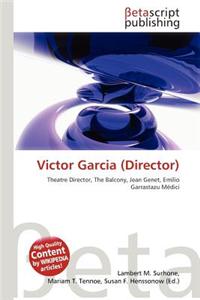 Victor Garcia (Director)
