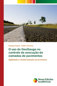 O uso do GeoGauge no controle de execução de camadas de pavimentos