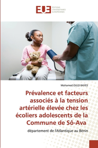 Prévalence et facteurs associés à la tension artérielle élevée chez les écoliers adolescents de la Commune de Sô-Ava