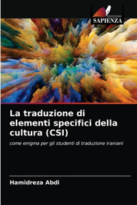 La traduzione di elementi specifici della cultura (CSI)