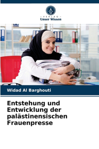 Entstehung und Entwicklung der palästinensischen Frauenpresse