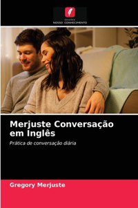Merjuste Conversação em Inglês