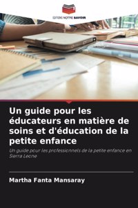 guide pour les éducateurs en matière de soins et d'éducation de la petite enfance