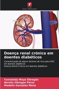 Doença renal crónica em doentes diabéticos