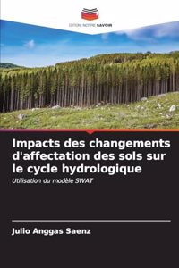 Impacts des changements d'affectation des sols sur le cycle hydrologique