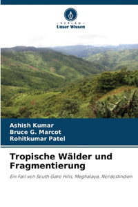 Tropische Wälder und Fragmentierung