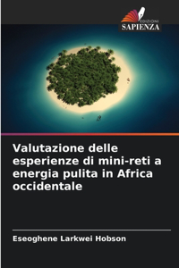 Valutazione delle esperienze di mini-reti a energia pulita in Africa occidentale