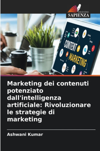 Marketing dei contenuti potenziato dall'intelligenza artificiale